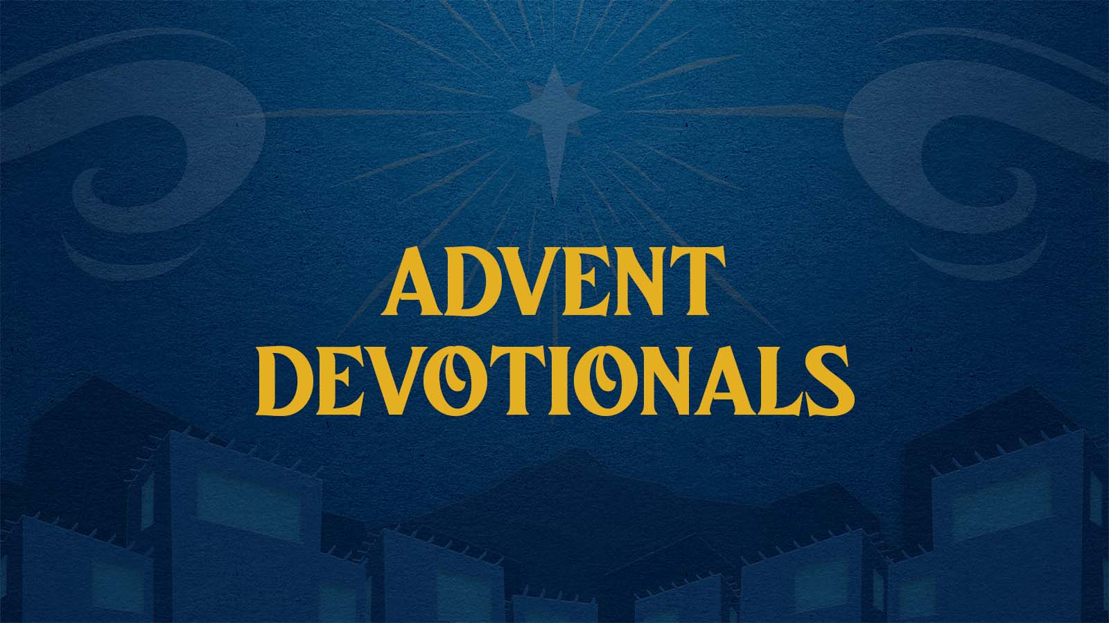 Daily Advent Devotionals Willow Creek Community Church